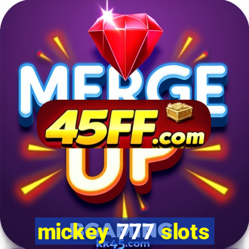 mickey 777 slots